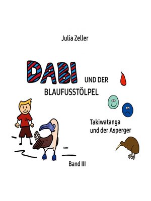 cover image of Dabi und der Blaufusstölpel--Takiwatanga und der Asperger--Band III
